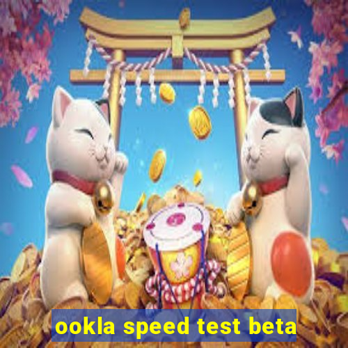 ookla speed test beta